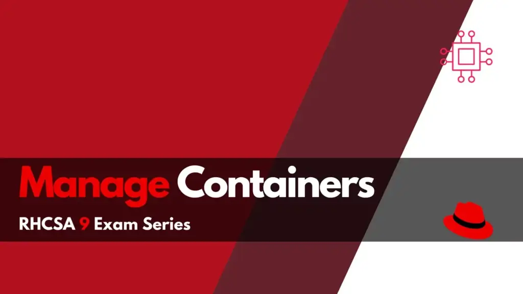 RHCSA 9 Container Management Skills