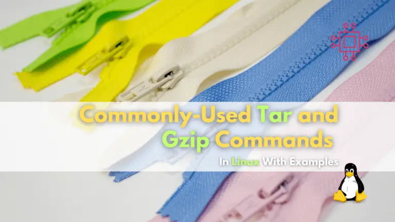Commonly used tar and gzip commands