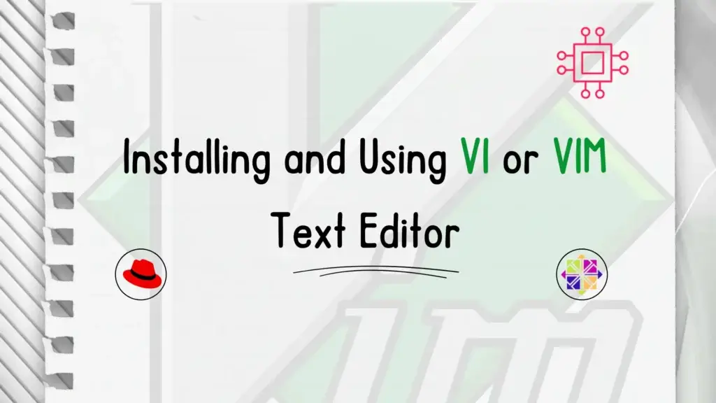 Installing and using Vi or Vim