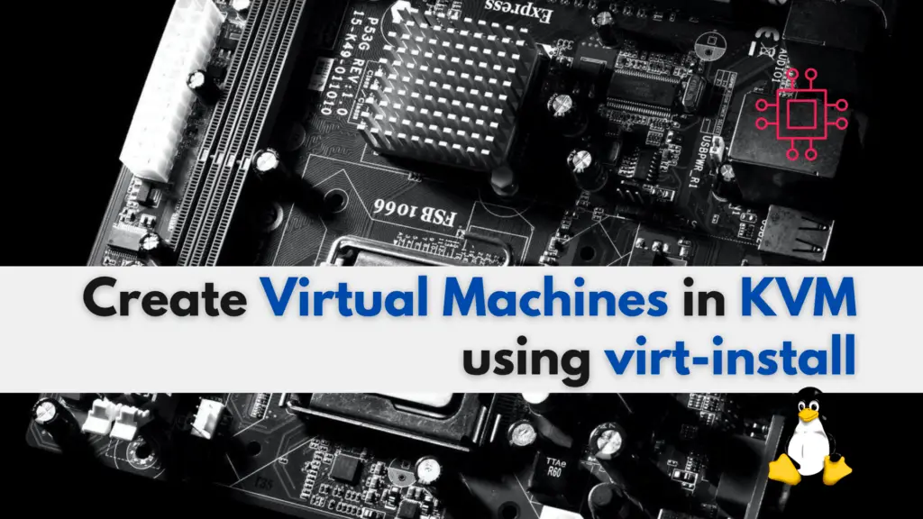Create virtual machines in KVM