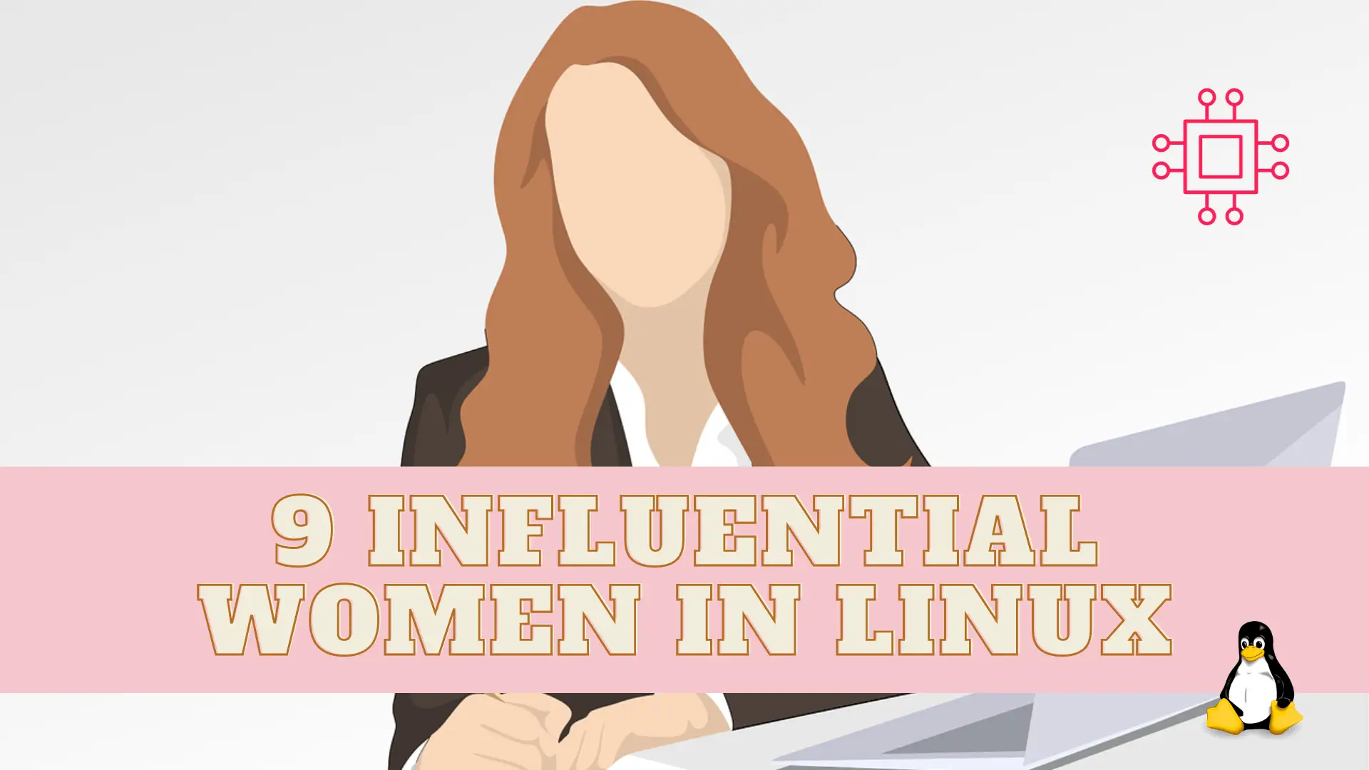 Influential Women in Linux