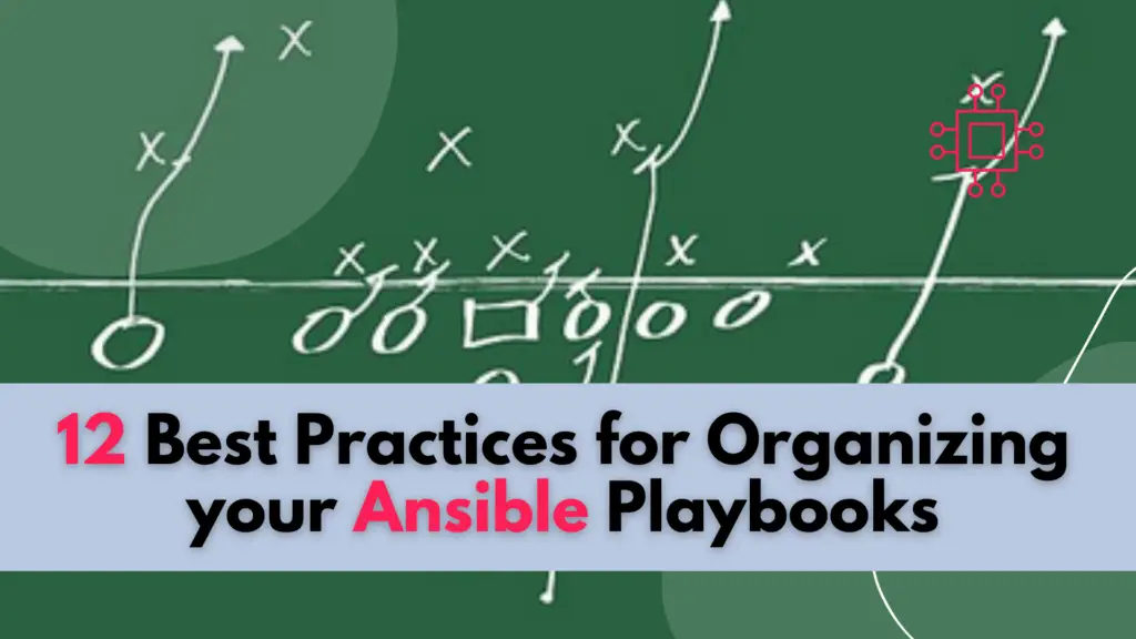 organize your Ansible playbooks