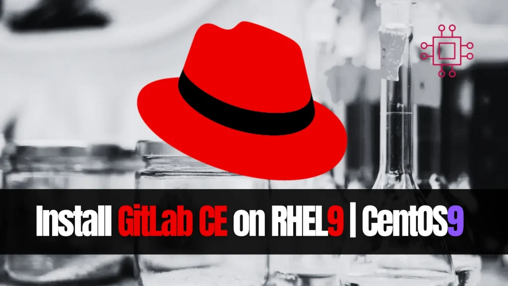 Install GitLab CE on RHEL 9