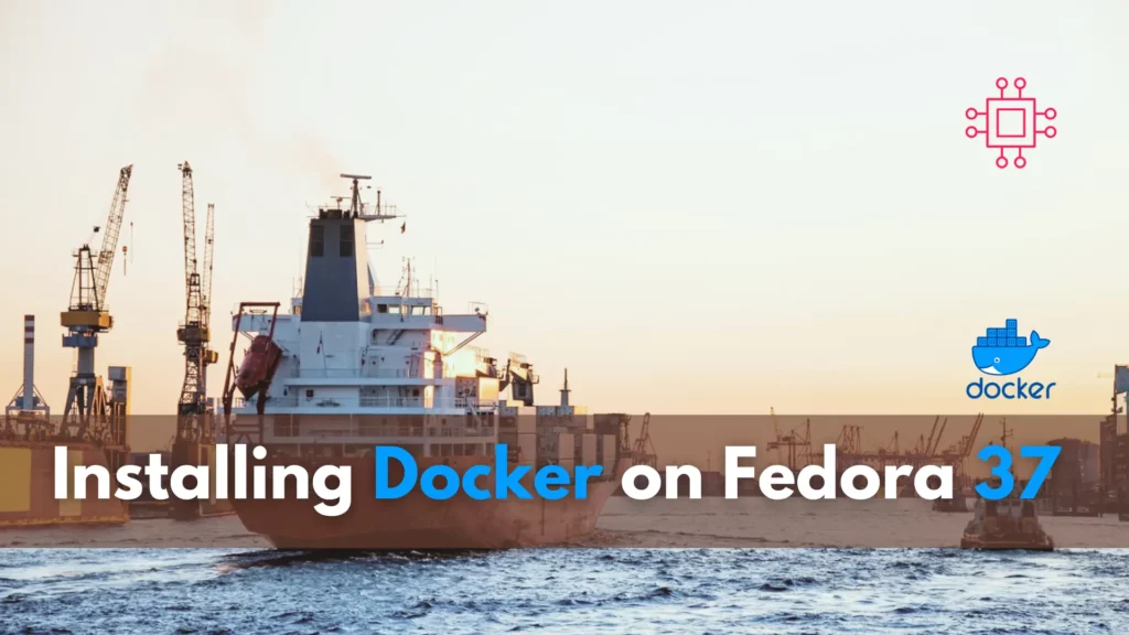 Installing Docker on Fedora 37