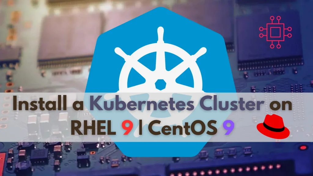 Install a Kubernetes Cluster on RHEL 9