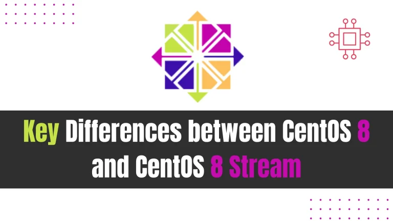 Key Differences Between CentOS 8 and CentOS Stream 8