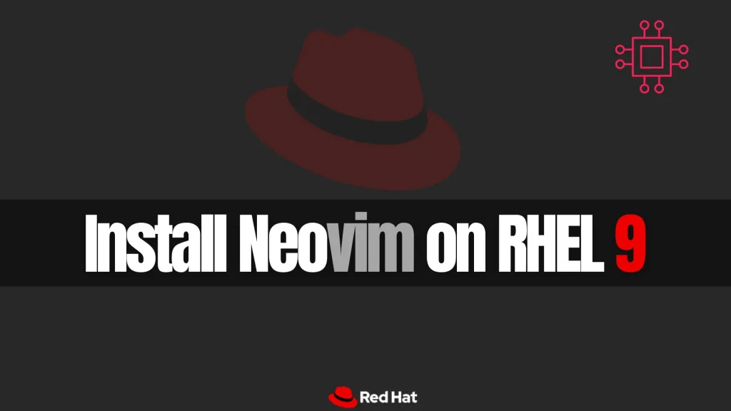 Install Neovim on RHEL 9