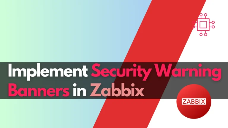 Security Warning Banners in Zabbix