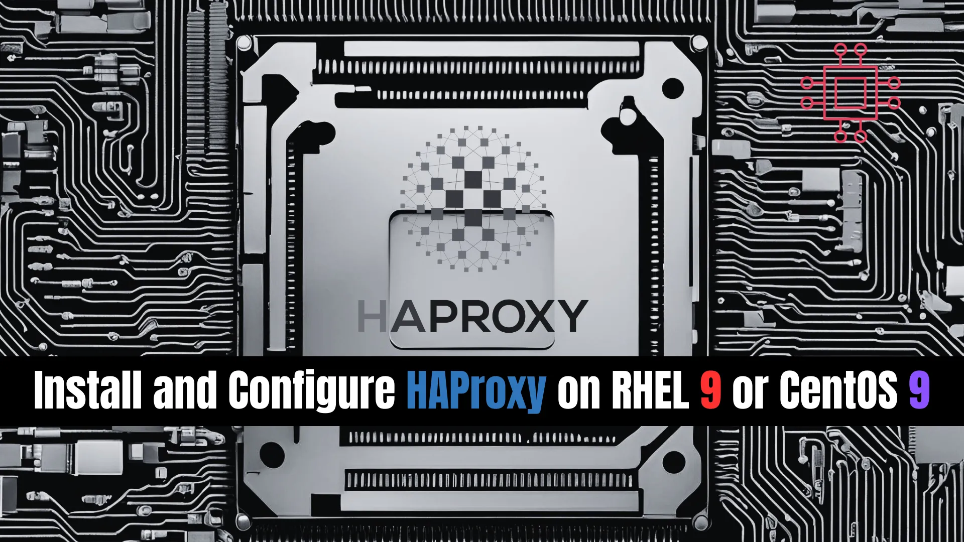 Install HAProxy on RHEL 9 or CentOS 9