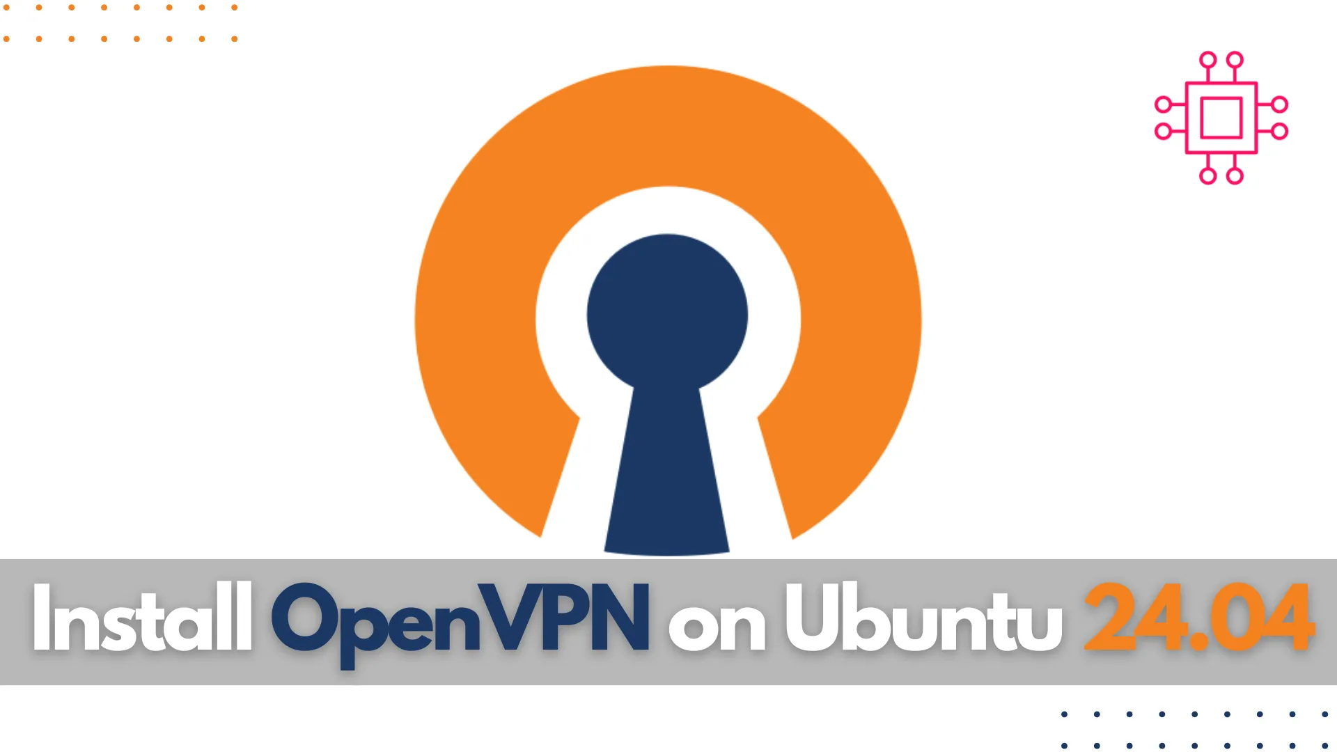 Install OpenVPN on Ubuntu 24.04