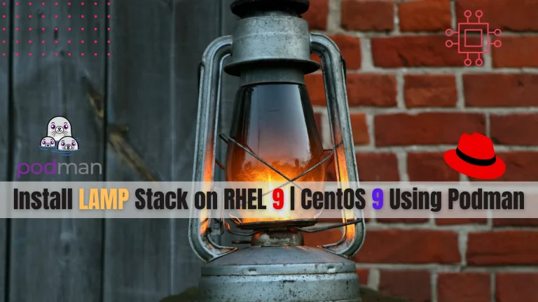 Install LAMP Stack on RHEL 9 | CentOS 9 Using Podman