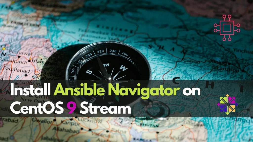 Install Ansible Navigator on CentOS 9 Stream