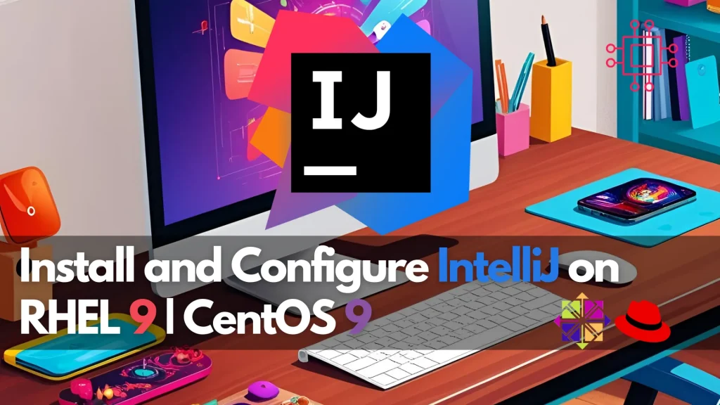Install IntelliJ on RHEL 9